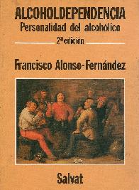 Alcoholdependencia : personalidad del alcohlico