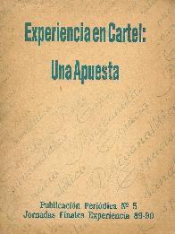 Experiencia en Cartel Una apuesta