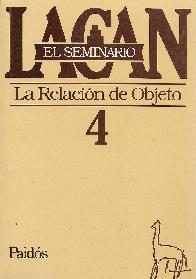 La Relacin del Objeto Lacan El Seminario 4