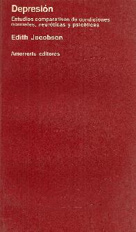 Depresion : estudios comparativos de condiciones normales, neuroticas y psicoticas