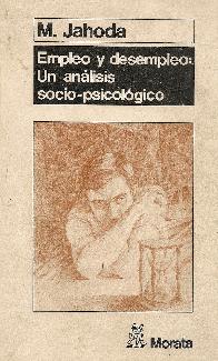 Empleo y desempleo: : Un analisis sociopsicologico