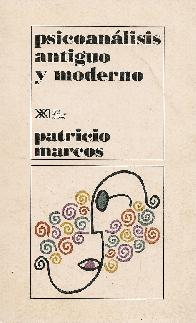 Psicoanalisis antiguo y moderno