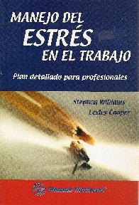 Manejo del estres en el trabajo, plan detallado para profesionales