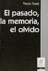 El pasado, la memoria, el olvido