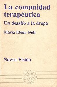 La comunidad terapeutica un desafio a la droga