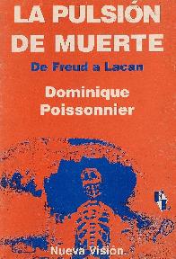 La pulsion de la muerte de Freud a Lacan