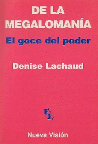 De la Megalomania El goce del poder