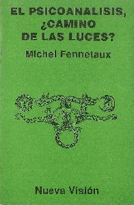 El psicoanalisis camino de luces ?