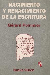 Nacimiento y renacimiento de la escritura