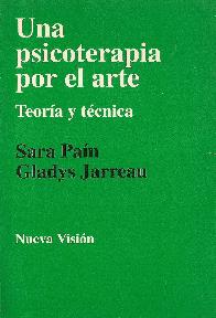 Una psicoterapia por el arte : teoria y tecnica