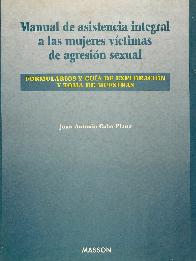 Manual de asistencia integral a las mujeres victimas de agresion sexual :