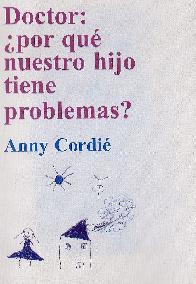 Doctor: porque nuestro hijo tiene problemas?