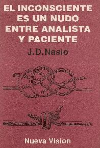 El Inconsciente es un nudo entre analista y paciente