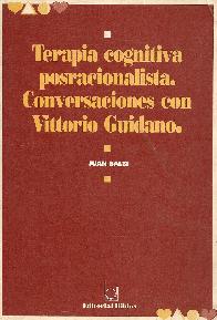 Terapia cognitiva posracionalista : conversaciones con Vittorio Guidano