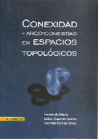 Conexidad y arco-conexidad en espacios topolgicos