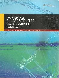 Tratamiento de Aguas Residuales mediante sistemas de Lagunaje