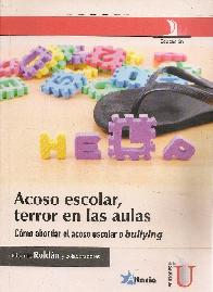 Acoso Escolar, terror en las aulas