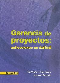 Gerencia de proyectos: aplicaciones en Salud