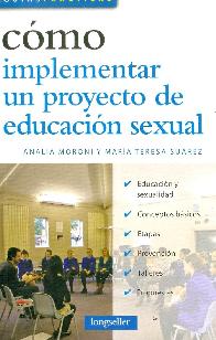 Como implementar un proyecto de educacion sexual. Guas prcticas