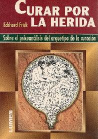 Curar por la herida