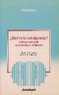 Que es la inteligencia? : enfoque actual de su naturaleza y definicion