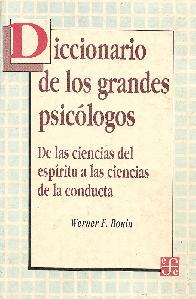 Diccinario de los grandes psicologos De las ciencias del espiritu a las ciencias de la conducta