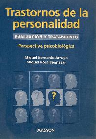 Trastornos de la personalidad : evaluacion y tratamiento : perspectiva psicobiologica