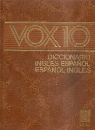 VOX 10 - Diccionario Ingles - Espaol; Espaol - Ingles