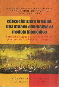 Educacin para la salud: una mirada alternativa al modelo biomdico