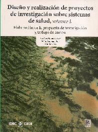 Diseo y realizacin de proyectos de investigacin sobre sistemas de salud, vol I