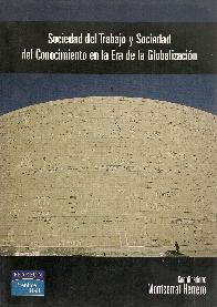 Sociedad del Trabajo y Sociedad del Conocimiento en la Era de la Globalizacion