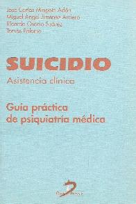 Suicidio asistencia clinica Guia practica de psiquiatria medica