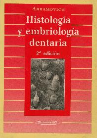 Histologia y Embriologia Dentaria