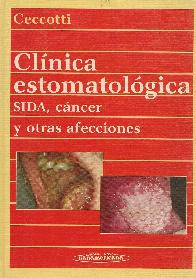 Clinica estomatologica : Sida, cancer y otras afecciones