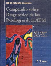 Compendio sobre Diagnostico de las Patologias de la ATM Articulacion temporo maxilar