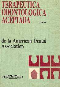 American Dental Association : terapeutica odontologia aceptada