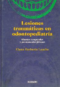 Lesiones traumaticas en odontopediatria. dientes temporales y permantes jovenes