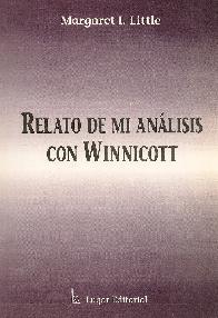 Relato de mi analisis con Winnicott Angustia psicotica y contencion