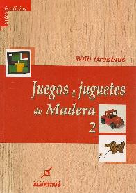 Juegos y Juguetes de Madera 2