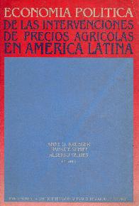 Economia politica de las intervenciones de precios agricolas en America Latina