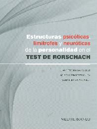 Estructuras psicoticas, limitrofes y neuroticas de la personalidad en el Test de Rorschach