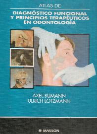 Atlas de diagnostico funcional y principios terapeuticos en odontologia
