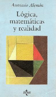 Logica, Matematicas y Realidad