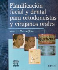 Planificacion facial y dental para ortodoncista y cirujanos orales