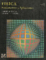 Fisica. Fundamentos y Aplicaciones I