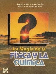 La magia  de la Fsica y la Qumica