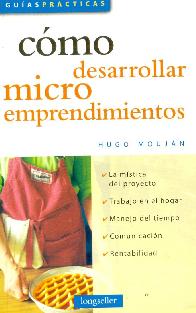 Cmo desarrollar micro emprendimientos.Guas prcticas