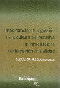 Importancia de la gestin de la cultura corporativa en procesos de certificacin de calidad