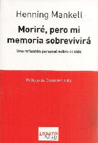 Morir, pero mi memoria sobrevivir