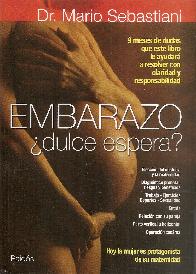 Embarazo  dulce espera ?